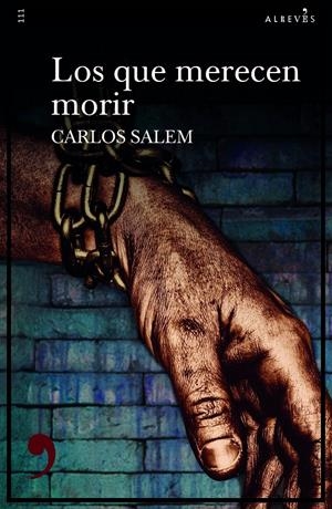 LOS QUE MERECEN MORIR | 9788417847968 | SALEM, CARLOS | Llibreria La Font de Mimir - Llibreria online Barcelona - Comprar llibres català i castellà