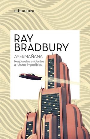 AYERMAÑANA | 9788445007600 | BRADBURY, RAY | Llibreria La Font de Mimir - Llibreria online Barcelona - Comprar llibres català i castellà
