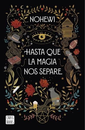 HASTA QUE LA MAGIA NOS SEPARE | 9788408239390 | NOHEWI | Llibreria La Font de Mimir - Llibreria online Barcelona - Comprar llibres català i castellà