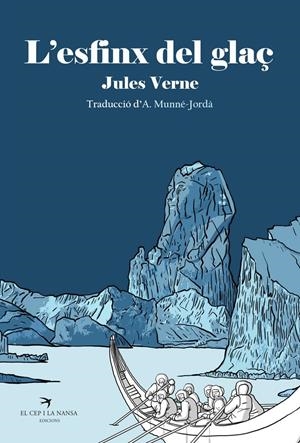 L'ESFINX DEL GLAÇ | 9788418522277 | VERNE, JULES | Llibreria La Font de Mimir - Llibreria online Barcelona - Comprar llibres català i castellà