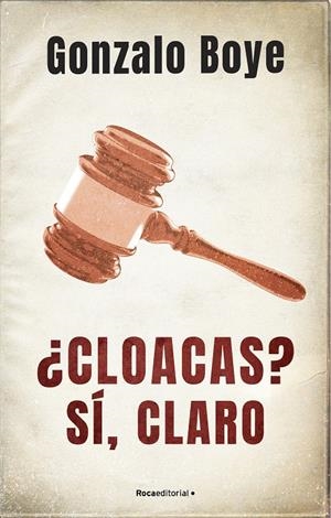 ¿CLOACAS? SÍ, CLARO | 9788418417214 | BOYE, GONZALO | Llibreria La Font de Mimir - Llibreria online Barcelona - Comprar llibres català i castellà