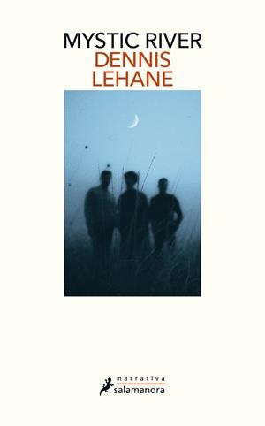 MYSTIC RIVER | 9788418107566 | LEHANE, DENNIS | Llibreria La Font de Mimir - Llibreria online Barcelona - Comprar llibres català i castellà