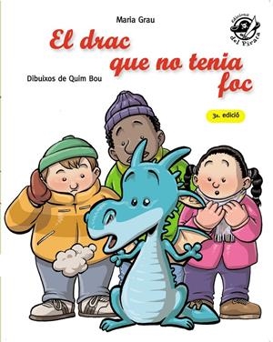 EL DRAC QUE NO TENIA FOC | 9788496569935 | GRAU SALÓ, MARIA | Llibreria La Font de Mimir - Llibreria online Barcelona - Comprar llibres català i castellà