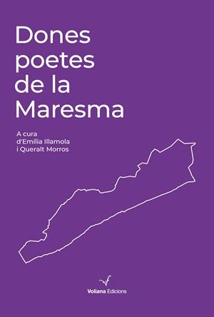 DONES POETES DE LA MARESMA | 9788412222852 | MORROS BARÓ, QUERALT/ILLAMOLA GANDUXÉ, EMÍLIA | Llibreria La Font de Mimir - Llibreria online Barcelona - Comprar llibres català i castellà