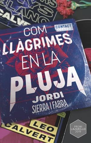 COM LLÀGRIMES EN LA PLUJA | 9788466149136 | SIERRA I FABRA, JORDI | Llibreria La Font de Mimir - Llibreria online Barcelona - Comprar llibres català i castellà