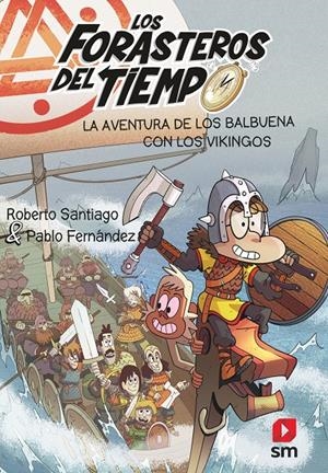 LOS FORASTEROS DEL TIEMPO 11 | 9788413920313 | SANTIAGO, ROBERTO/FERNA´NDEZ VA´ZQUEZ, PABLO | Llibreria La Font de Mimir - Llibreria online Barcelona - Comprar llibres català i castellà