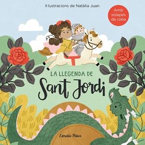 LA LLEGENDA DE SANT JORDI AMB SOLAPES DE ROBA | 9788418443411 | JUAN ABELLÓ, NATÀLIA | Llibreria La Font de Mimir - Llibreria online Barcelona - Comprar llibres català i castellà