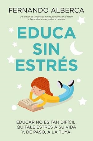 EDUCA SIN ESTRÉS (LEB) | 9788415943952 | ALBERCA DE CASTRO, FERNANDO | Llibreria La Font de Mimir - Llibreria online Barcelona - Comprar llibres català i castellà
