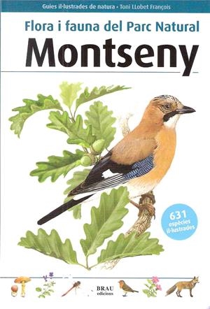 FLORA I FAUNA DEL PARC NATURAL MONTSENY | 9788496905443 | LLOBET FRANÇOIS, TONI | Llibreria La Font de Mimir - Llibreria online Barcelona - Comprar llibres català i castellà