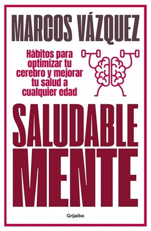 SALUDABLE MENTE | 9788425359477 | VÁZQUEZ, MARCOS | Llibreria La Font de Mimir - Llibreria online Barcelona - Comprar llibres català i castellà