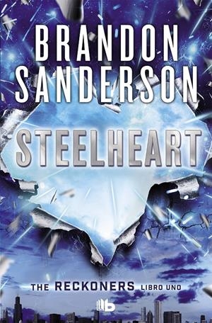 STEELHEART (TRILOGÍA DE LOS RECKONERS 1) | 9788490700952 | SANDERSON, BRANDON | Llibreria La Font de Mimir - Llibreria online Barcelona - Comprar llibres català i castellà