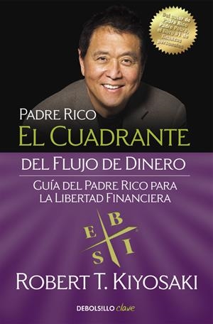EL CUADRANTE DEL FLUJO DE DINERO | 9788466332101 | KIYOSAKI, ROBERT T. | Llibreria La Font de Mimir - Llibreria online Barcelona - Comprar llibres català i castellà