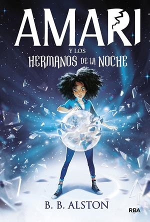 AMARI Y LOS HERMANOS DE LA NOCHE | 9788427219380 | ALSTON B.B. | Llibreria La Font de Mimir - Llibreria online Barcelona - Comprar llibres català i castellà
