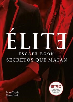 ÉLITE. ESCAPE BOOK | 9788418260438 | TAPIA, IVAN/LINDE, MONTSE | Llibreria La Font de Mimir - Llibreria online Barcelona - Comprar llibres català i castellà