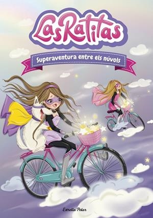 LAS RATITAS 4. SUPERAVENTURA ENTRE ELS NÚVOLS | 9788418444005 | RATITAS, LAS | Llibreria La Font de Mimir - Llibreria online Barcelona - Comprar llibres català i castellà
