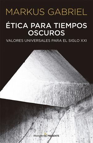 ETICA PARA TIEMPOS OSCUROS | 9788412288803 | GABRIEL MARKUS | Llibreria La Font de Mimir - Llibreria online Barcelona - Comprar llibres català i castellà