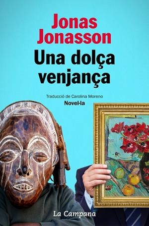 UNA DOLÇA VENJANÇA | 9788418226014 | JONASSON, JONAS | Llibreria La Font de Mimir - Llibreria online Barcelona - Comprar llibres català i castellà