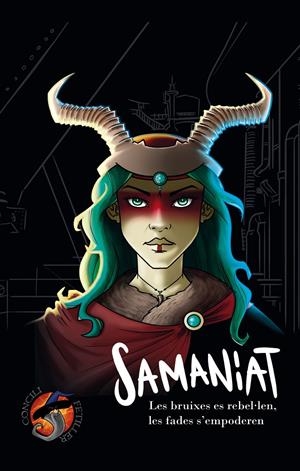 SAMANIAT, LES BRUIXES ES REBEL·LEN, LES FADES S'EMPODEREN | 9788412159233 | G. OSET, SERGI/HERRERO  BOSCH, ANTONI/GÓMEZ SIMÓ, DAVID/COTES ARGELICH, EDGAR/ARMANGUÉ JORBA, SÍLVIA | Llibreria La Font de Mimir - Llibreria online Barcelona - Comprar llibres català i castellà