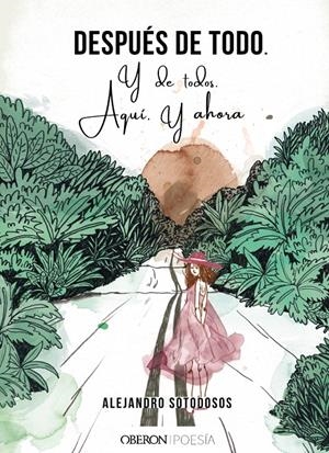 DESPUÉS DE TODO | 9788441543522 | SOTODOSOS FERNÁNDEZ, ALEJANDRO | Llibreria La Font de Mimir - Llibreria online Barcelona - Comprar llibres català i castellà