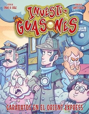 INVESTIGUASONES: GARABATOS EN EL ORIENT EXPRESS | 9788418002328 | DÍAZ, IÑAKI R. | Llibreria La Font de Mimir - Llibreria online Barcelona - Comprar llibres català i castellà