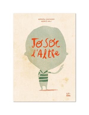 JO SOC L'ALTRE | 9788412163056 | MACHADO, GERMÁN/GALÍ, MERCÈ | Llibreria La Font de Mimir - Llibreria online Barcelona - Comprar llibres català i castellà