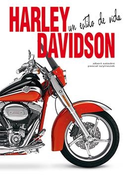 HARLEY-DAVIDSON. UN ESTILO DE VIDA | 9788418350221 | SALADINI, ALBERT | Llibreria La Font de Mimir - Llibreria online Barcelona - Comprar llibres català i castellà