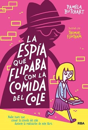 LA PANTADILLA MISTERIO 2. LA ESPÍA QUE FLIPABA CON LA COMIDA DEL COLE | 9788427218499 | BUTCHART PAMELA | Llibreria La Font de Mimir - Llibreria online Barcelona - Comprar llibres català i castellà