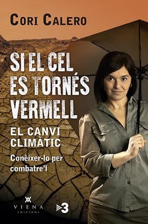 SI EL CEL ES TORNÉS VERMELL | 9788417998790 | CALERO LÓPEZ, CORI | Llibreria La Font de Mimir - Llibreria online Barcelona - Comprar llibres català i castellà