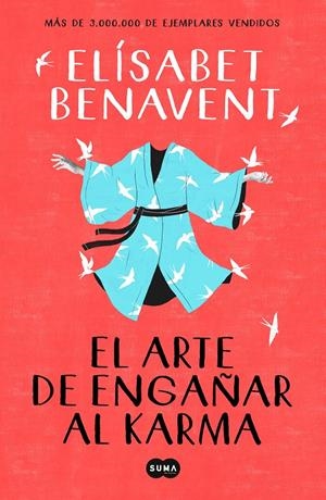 EL ARTE DE ENGAÑAR AL KARMA | 9788491291930 | BENAVENT, ELÍSABET | Llibreria La Font de Mimir - Llibreria online Barcelona - Comprar llibres català i castellà