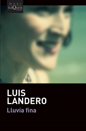 LLUVIA FINA | 9788490669396 | LANDERO, LUIS | Llibreria La Font de Mimir - Llibreria online Barcelona - Comprar llibres català i castellà