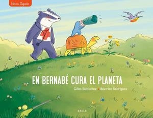 EN BERNABÉ CURA EL PLANETA | 9788447942718 | BIZOUERNE, GILLES | Llibreria La Font de Mimir - Llibreria online Barcelona - Comprar llibres català i castellà