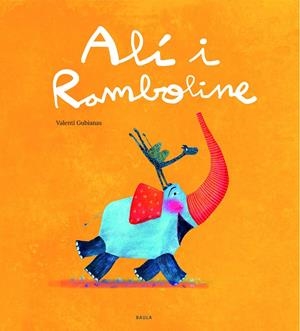 ALÍ I RAMBOLINE | 9788447943289 | GUBIANAS ESCUDÉ, VALENTÍ | Llibreria La Font de Mimir - Llibreria online Barcelona - Comprar llibres català i castellà