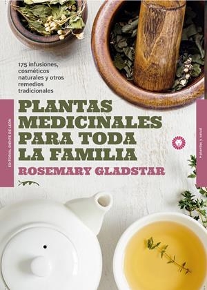 PLANTAS MEDICINALES PARA TODA LA FAMILIA | 9788494622434 | GLADSTAR, ROSEMARY | Llibreria La Font de Mimir - Llibreria online Barcelona - Comprar llibres català i castellà