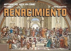 HISTORIA DEL ARTE EN CÓMIC. EL RENACIMIENTO | 9788412221251 | CIFUENTES, PEDRO | Llibreria La Font de Mimir - Llibreria online Barcelona - Comprar llibres català i castellà