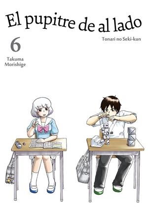EL PUPITRE DE AL LADO, VOL. 6 | 9788416188345 | MORISHIGE TAKUMA | Llibreria La Font de Mimir - Llibreria online Barcelona - Comprar llibres català i castellà