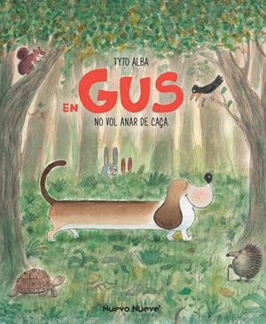 EN GUS NO VOL ANAR DE CAÇA | 9788417989552 | ALBA, TYTO | Llibreria La Font de Mimir - Llibreria online Barcelona - Comprar llibres català i castellà