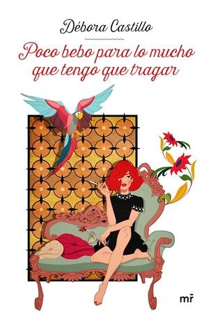 POCO BEBO PARA LO MUCHO QUE TENGO QUE TRAGAR | 9788427048270 | CASTILLO, DÉBORA | Llibreria La Font de Mimir - Llibreria online Barcelona - Comprar llibres català i castellà