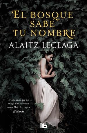 EL BOSQUE SABE TU NOMBRE | 9788413143217 | LECEAGA, ALAITZ | Llibreria La Font de Mimir - Llibreria online Barcelona - Comprar llibres català i castellà
