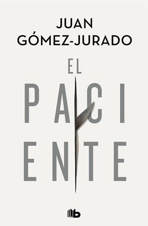 EL PACIENTE | 9788413142715 | GÓMEZ-JURADO, JUAN | Llibreria La Font de Mimir - Llibreria online Barcelona - Comprar llibres català i castellà
