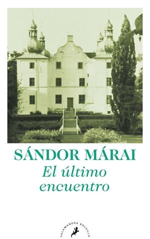 EL ÚLTIMO ENCUENTRO | 9788498384284 | MÁRAI, SÁNDOR | Llibreria La Font de Mimir - Llibreria online Barcelona - Comprar llibres català i castellà