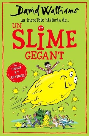 LA INCREÏBLE HISTÒRIA DE... UN SLIME GEGANT | 9788418483011 | WALLIAMS, DAVID | Llibreria La Font de Mimir - Llibreria online Barcelona - Comprar llibres català i castellà