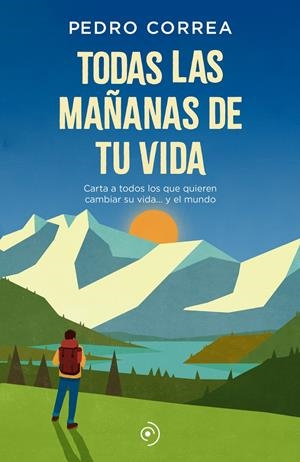 TODAS LAS MAÑANAS DE TU VIDA | 9788418538025 | CORREA, PEDRO | Llibreria La Font de Mimir - Llibreria online Barcelona - Comprar llibres català i castellà