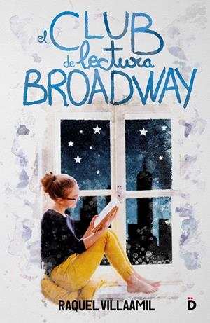 EL CLUB DE LECTURA BROADWAY | 9788418011160 | VILLAAMIL, RAQUEL | Llibreria La Font de Mimir - Llibreria online Barcelona - Comprar llibres català i castellà