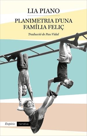 PLANIMETRIA D'UNA FAMÍLIA FELIÇ | 9788417879860 | PIANO, LIA | Llibreria La Font de Mimir - Llibreria online Barcelona - Comprar llibres català i castellà