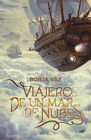 VIAJEROS DE UN MAR DE NUBES | 9788427048508 | VAZ, BORJA | Llibreria La Font de Mimir - Llibreria online Barcelona - Comprar llibres català i castellà