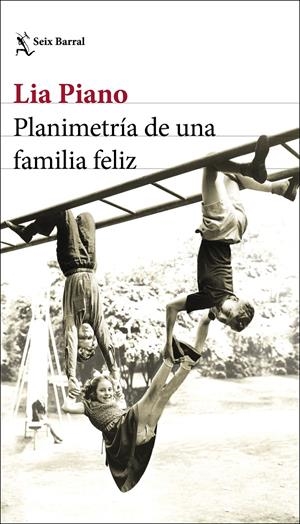 PLANIMETRÍA DE UNA FAMILIA FELIZ | 9788432237935 | PIANO, LIA | Llibreria La Font de Mimir - Llibreria online Barcelona - Comprar llibres català i castellà