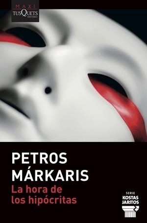 LA HORA DE LOS HIPÓCRITAS | 9788490669365 | MÁRKARIS, PETROS | Llibreria La Font de Mimir - Llibreria online Barcelona - Comprar llibres català i castellà