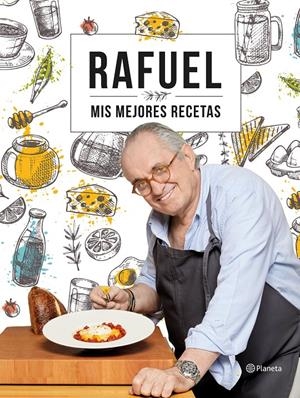 MIS MEJORES RECETAS | 9788408239055 | RAFUEL | Llibreria La Font de Mimir - Llibreria online Barcelona - Comprar llibres català i castellà