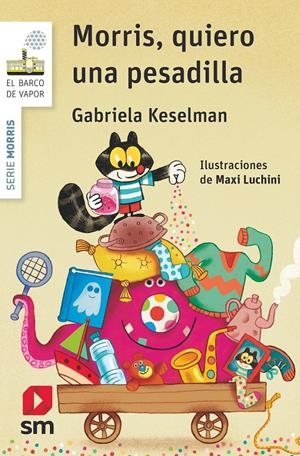 BVBMO.1 MORRIS, QUIERO UNA PESADILLA | 9788467579567 | KESELMAN, GABRIELA | Llibreria La Font de Mimir - Llibreria online Barcelona - Comprar llibres català i castellà