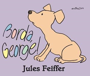 BORDA, GEORGE! | 9788412205688 | FEIFFER, JULES | Llibreria La Font de Mimir - Llibreria online Barcelona - Comprar llibres català i castellà